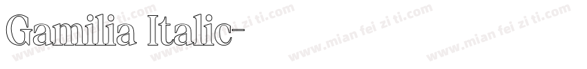 Gamilia Italic字体转换